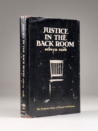Justice in the Back Room. Selwyn Raab, b. 1934.
