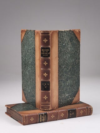 Memoirs of an American Lady: with Sketches of Manners and Scenery in America, as They Existed Previous to the Revolution (complete in 2 volumes)