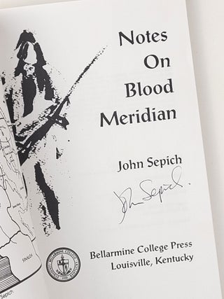 Notes on Blood Meridian (Signed)