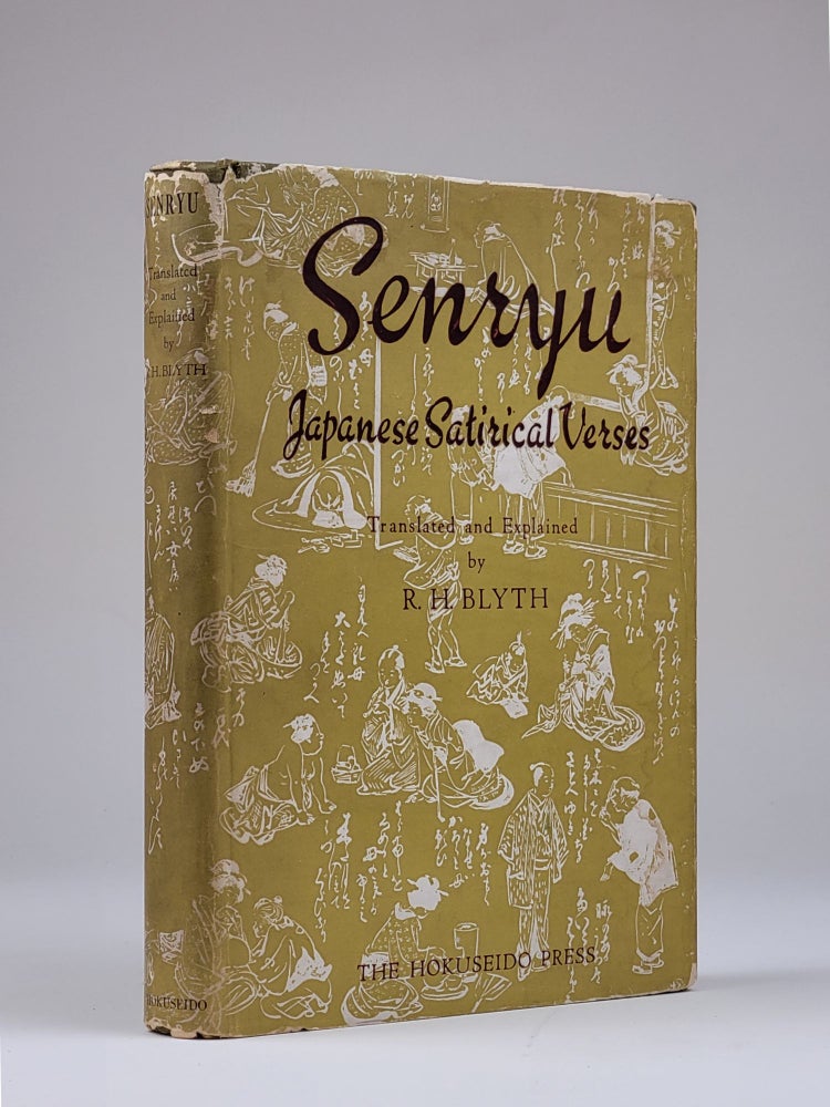 Item #1217 Senryu: Japanese Satirical Verses. Blyth, eginald, orace.