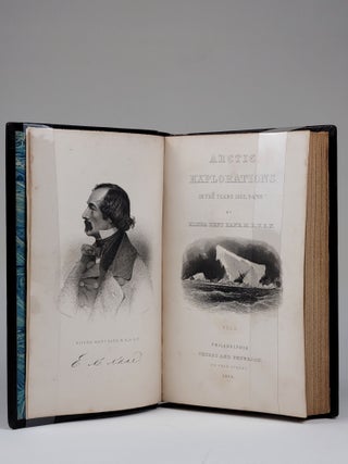Arctic Explorations: The Second Grinnell Expedition in Search of Sir John Franklin, 1853, '54, '55