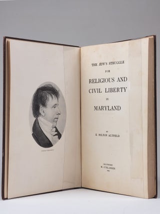 The Jew's Struggle for Religious and Civil Liberty in Maryland (Signed)