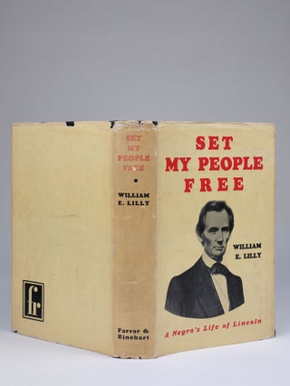 Set My People Free: A Negro's Life of Lincoln