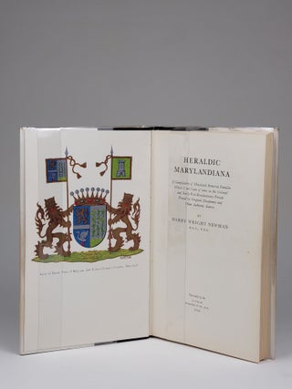 Heraldic Marylandiana: a Compilation of Maryland Armorial Families Which Used Coats of arms in the Colonial and Early Post-Revolutionary Periods, Proved by Original Documents and Other Authentic Sources