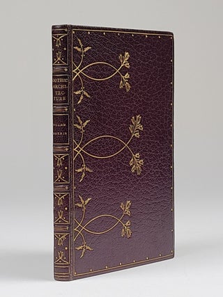 Item #1259 Gothic Architecture: A Lecture for the Arts and Crafts Exhibition Society. William Morris