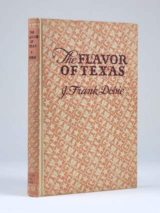 Item #1263 The Flavor of Texas. . Frank Dobie, ames