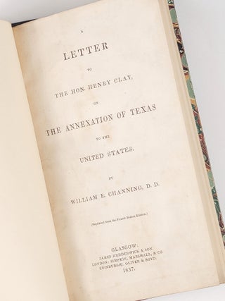 A Letter to the Hon. Henry Clay, on the Annexation of Texas to the United States