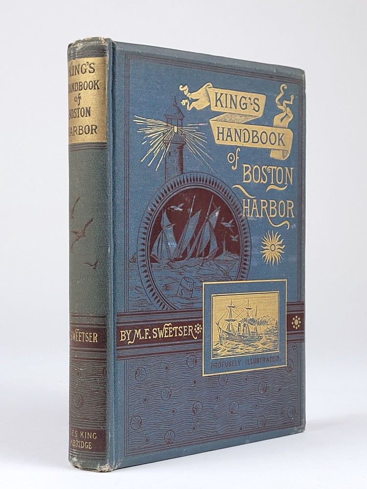 Item #1287 King's Handbook of Boston Harbor. Sweetser, oses, oster.