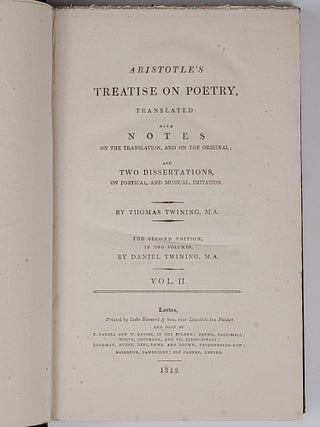 Aristotle's Treatise on Poetry, Translated: With Notes on the Translation, and on the Original; and Two Dissertations, on Poetical, and Musical, Imitation