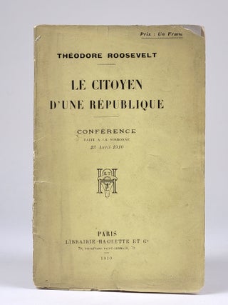 Item #1291 Le Citoyen d'une République: Conférence faite à la Sorbonne, 23 Avril 1910...