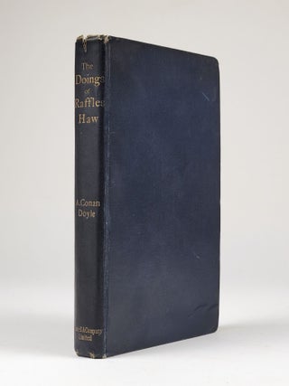 Item #1308 The Doings of Raffles Haw. . Conan Doyle, rthur