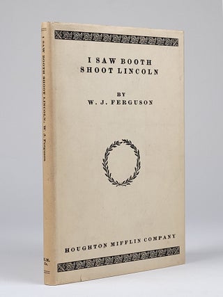 Item #1310 I Saw Booth Shoot Lincoln. Ferguson, illiam, ason