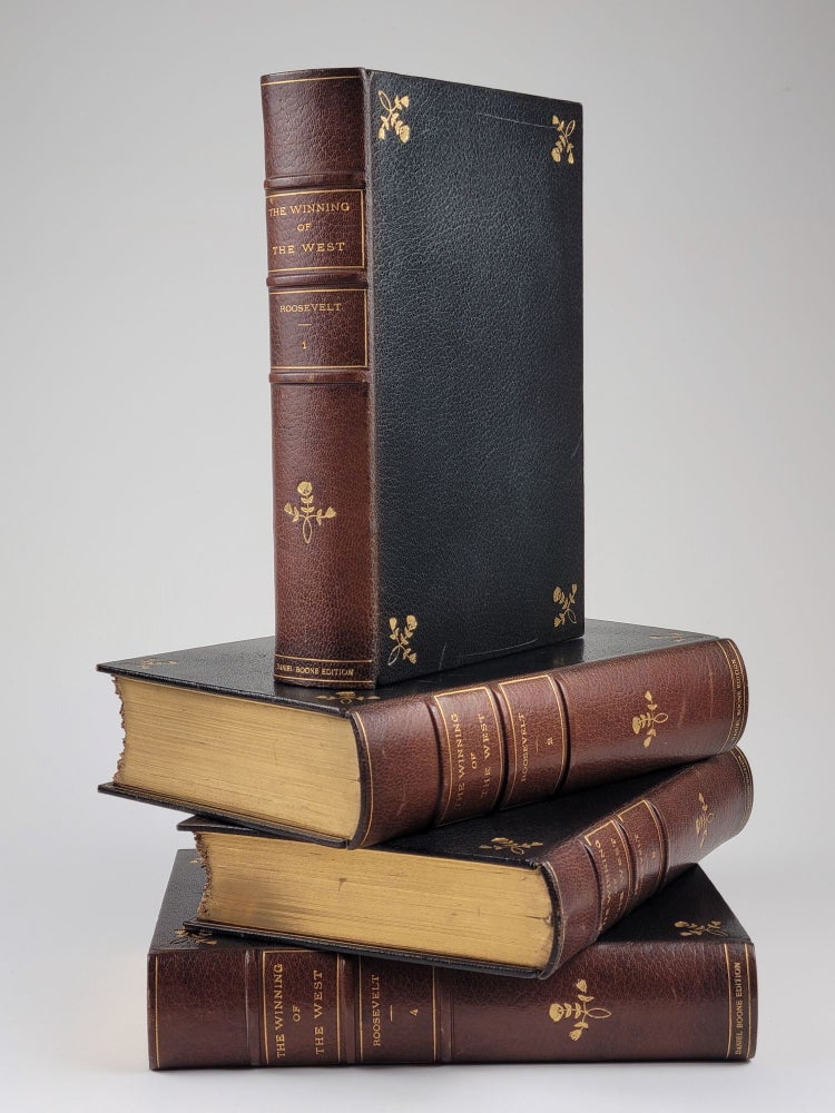 Item #1320 The Winning of the West (in 4 volumes, with manuscript leaf in volume I). Theodore Roosevelt.