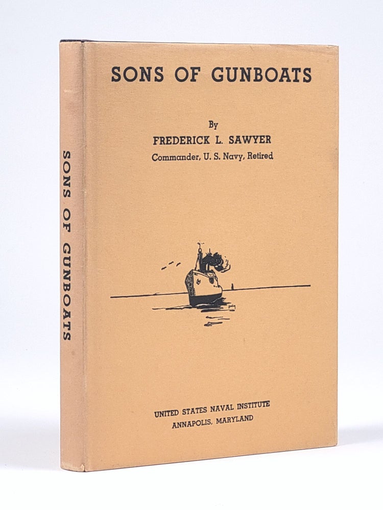 Item #1332 Sons of Gunboats. Frederick Sawyer, ewis.