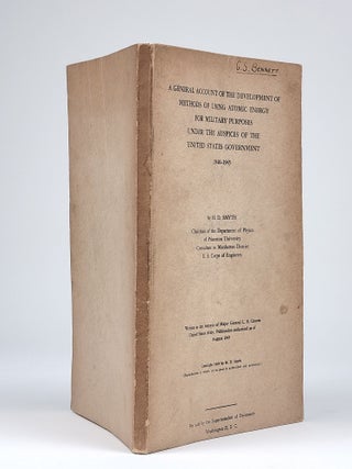 A General Account of the Development of Methods of Using Atomic Energy for Military Purposes Under the Auspices of the United States Government 1940-1945