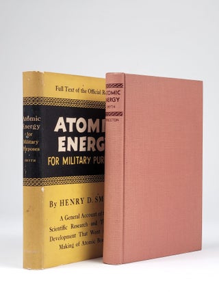 Atomic Energy for Military Purposes: The Official Report on the Development of the Atomic Bomb under the Auspices of the United States Government, 1940-1945