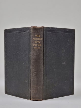 "The Ancient City." A History of Annapolis, in Maryland. 1649-1887