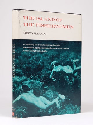 Item #1381 The Island of the Fisherwomen. Fosco Maraini