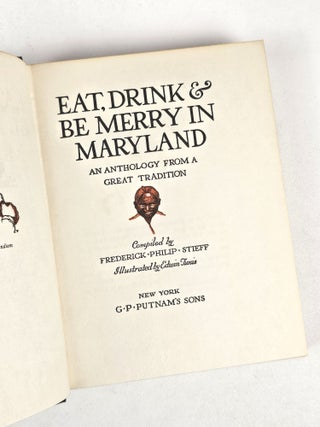 Eat, Drink and be Merry in Maryland: An Anthology from a Great Tradition