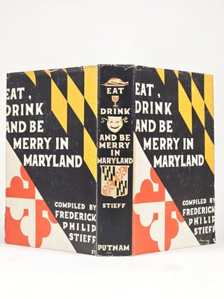 Eat, Drink and be Merry in Maryland: An Anthology from a Great Tradition