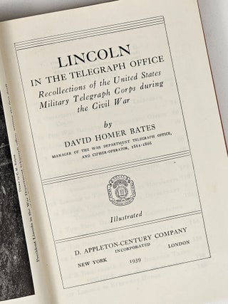 Lincoln in the Telegraph Office: Recollections of the United States Military Telegraph Corps during the Civil War