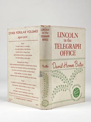 Lincoln in the Telegraph Office: Recollections of the United States Military Telegraph Corps during the Civil War