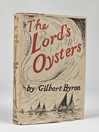 Item #1393 The Lord's Oysters. Gilbert Byron