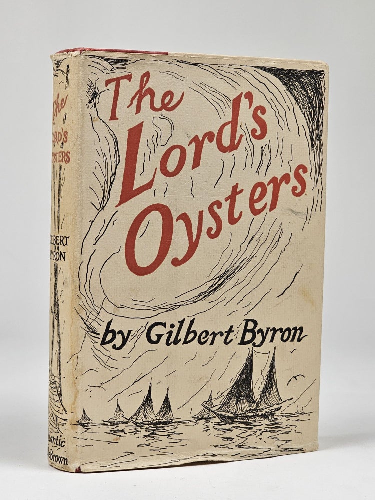 Item #1393 The Lord's Oysters. Gilbert Byron.