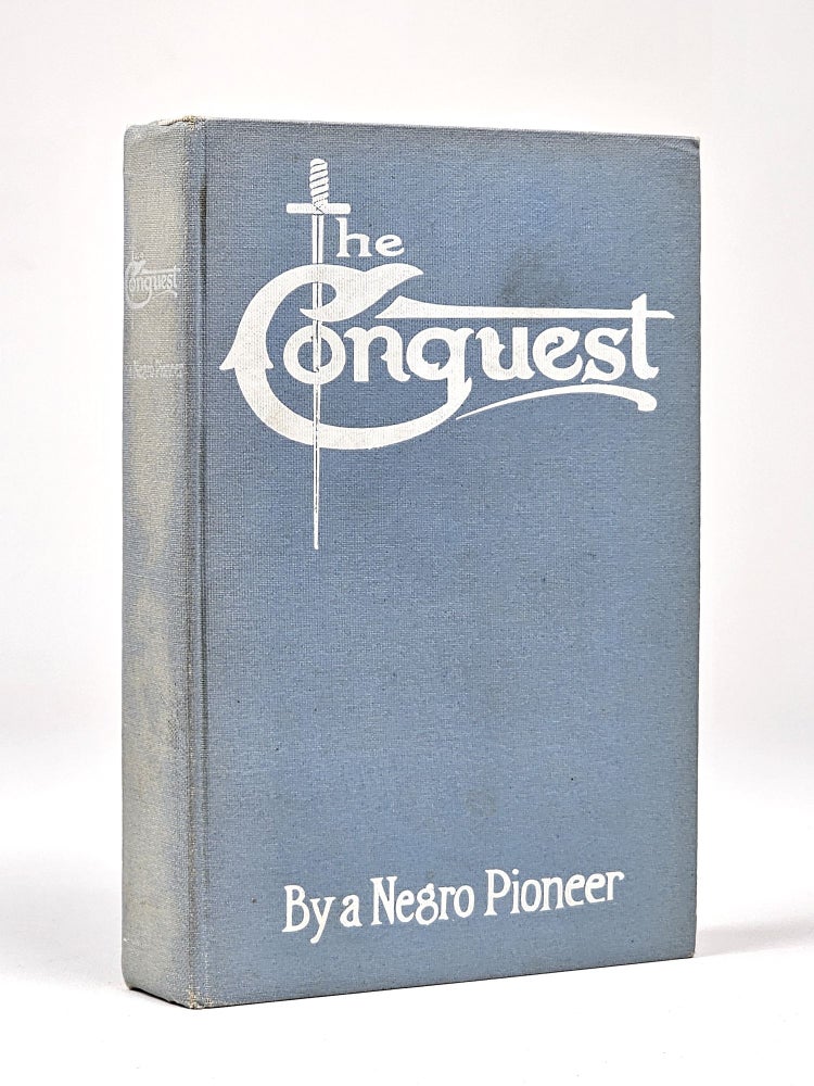 Item #1397 The Conquest: The Story of a Negro Pioneer. Oscar Micheaux, The Pioneer.