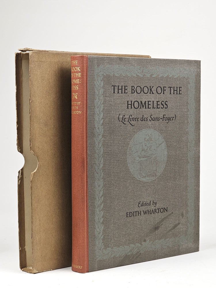 Item #1404 The Book of the Homeless (Le Livre de Sans-Foyer). Edith Wharton, Theodore Roosevelt.