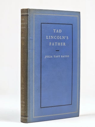 Item #1406 Tad Lincoln's Father. Julia Taft Bayne