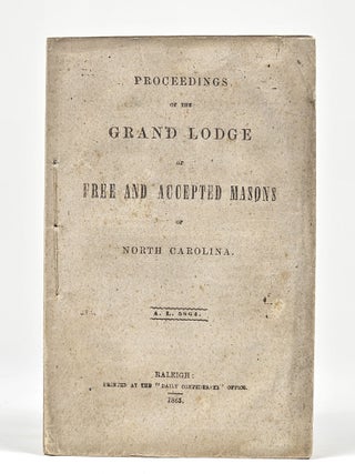 Item #1408 Proceedings of the Grand Lodge of Free and Accepted Masons of North Carolina. A. L....