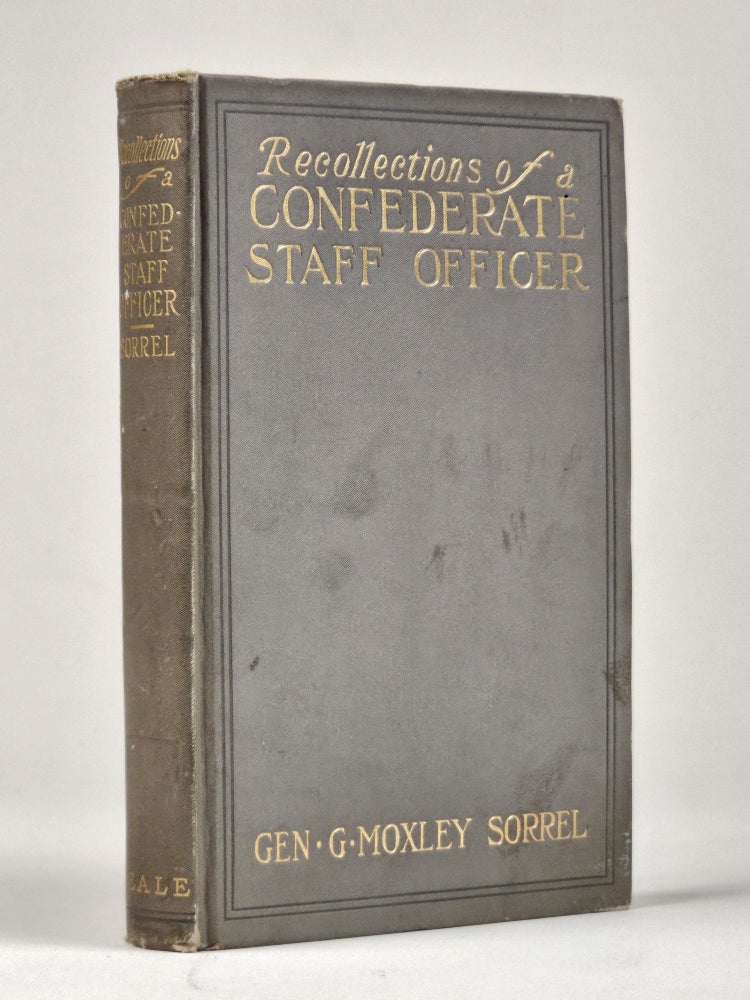 Item #1409 Recollections of a Confederate Staff Officer. . Moxley Sorrel, ilbert.