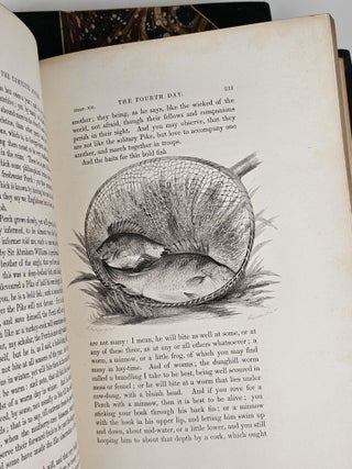 The Complete Angler, or the Contemplative Man's Recreation: Being a Discourse of Rivers and Fish-Ponds, Fish and Fishing Written by Izaak Walton, and Instructions How to Angle for a Trout or Grayling in a Clear Stream by Charles Cotton