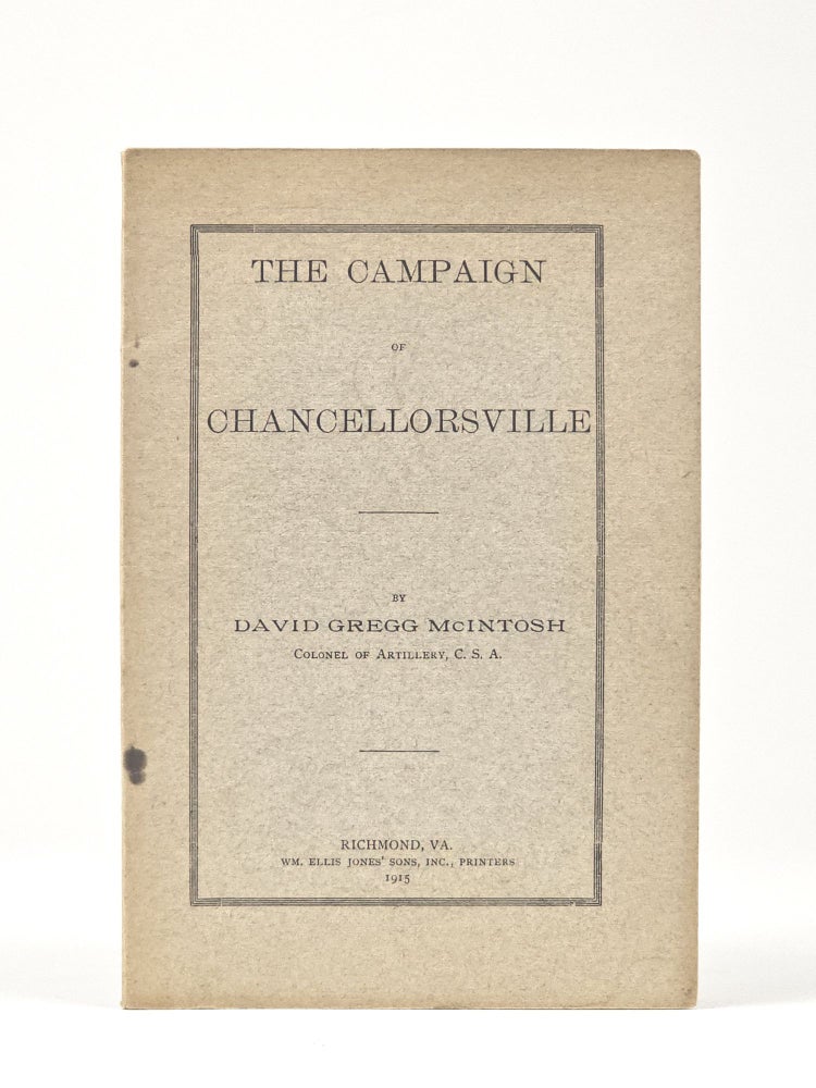 Item #1419 The Campaign of Chancellorsville. David Gregg McIntosh.