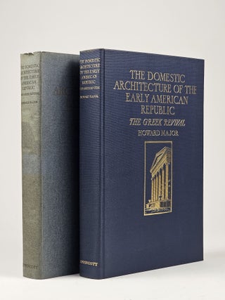 The Domestic Architecture of the Early American Republic: The Greek Revival