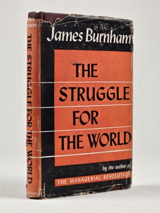 Item #1429 The Struggle for the World. James Burnham