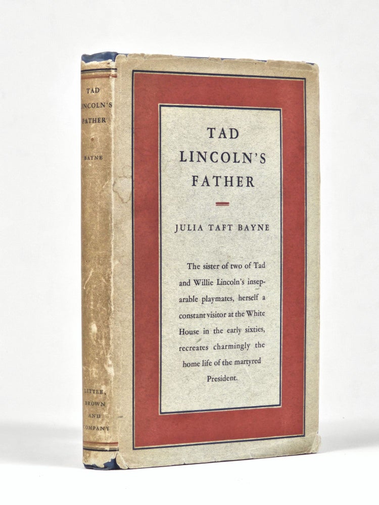 Item #1430 Tad Lincoln's Father. Julia Taft Bayne.