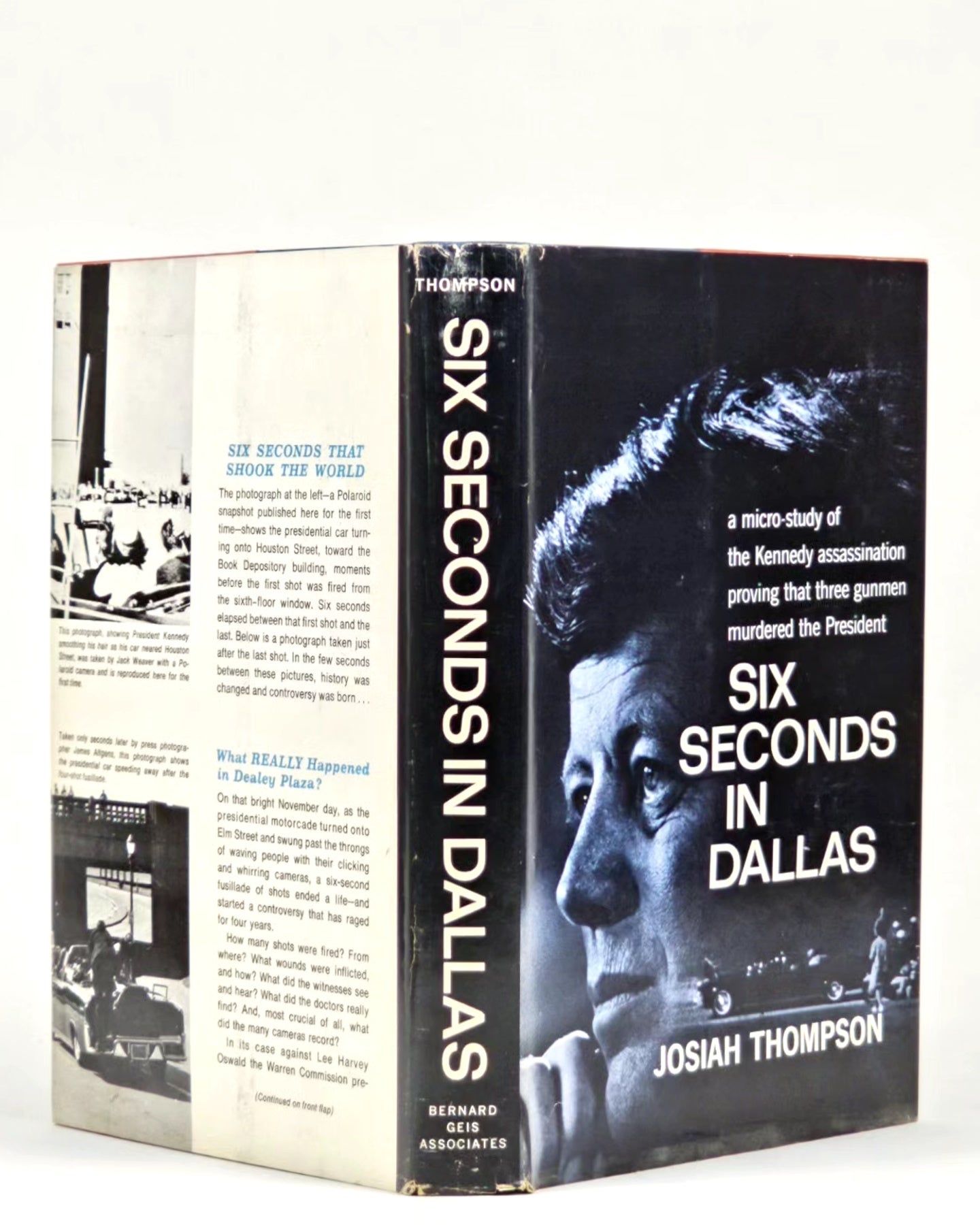 Bernie Geis Six Seconds in Dallas: A Micro-Study of the Kennedy Assaassination ...
