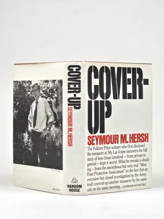 Cover-Up: The Army's Secret Investigation of the Massacre at My Lai 4