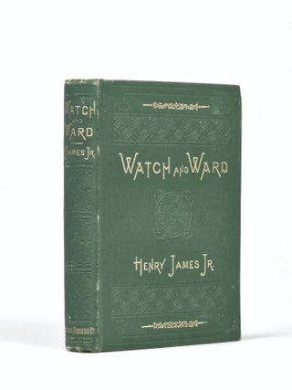 Item #1462 Watch and Ward. Henry James, Jr