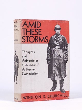 Item #1478 Amid These Storms: Thoughts and Adventures. Winston Churchill, pencer