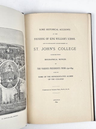 Some Historical Accounts of the Founding of King William's School and Its Subsequent Establishment as St. John's College...