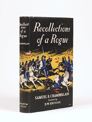 Item #1502 Recollections of a Rogue. Samuel Chamberlain, mery
