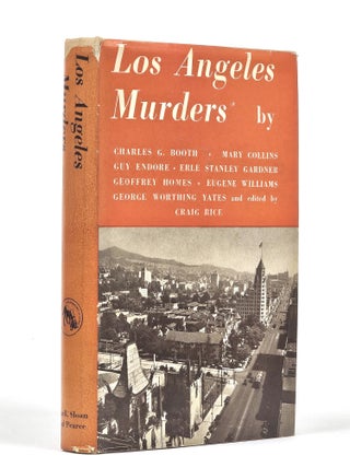 Item #1509 Los Angeles Murders (Regional Murder Series). Charles G. Booth, Erle Stanley Gardner,...