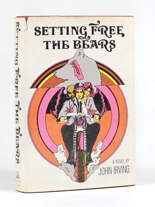 Item #1513 Setting Free the Bears. John Irving