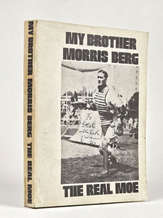 Item #1517 My Brother Morris Berg: The Real Moe. Ethel Berg