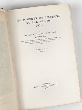 Sea Power in its Relations to the War of 1812 (Complete in 2 volumes)