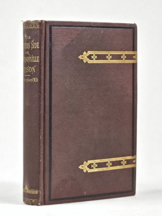 Item #1523 The Southern Side; Or, Andersonville Prison. . Randolph Stevenson, ichard