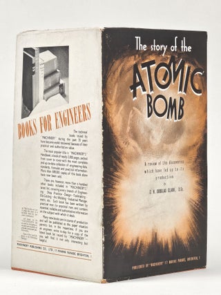 The Story of the Atomic Bomb: A Popular Review of the Principal Discoveries Which Have Led Up to Its Production